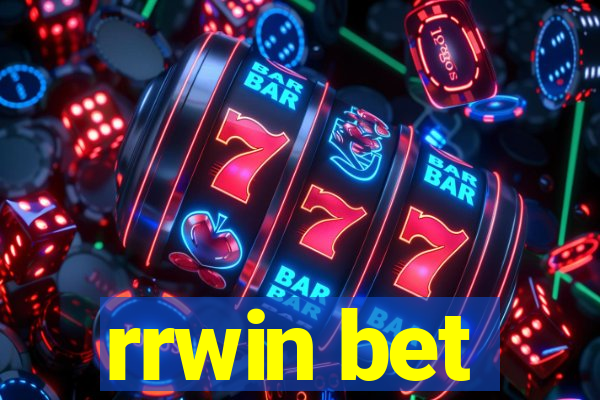 rrwin bet